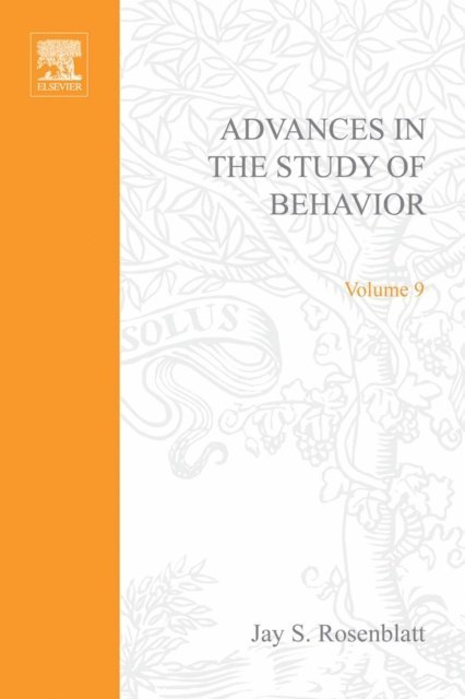 Advances in the Study of Behavior, E-bok