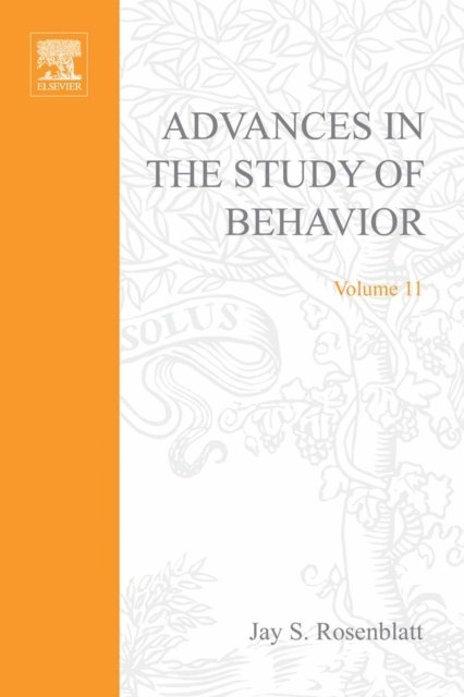 Advances in the Study of Behavior, E-bok