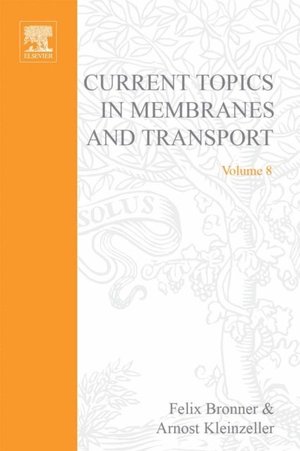 Current Topics in Membranes and Transport, E-bok