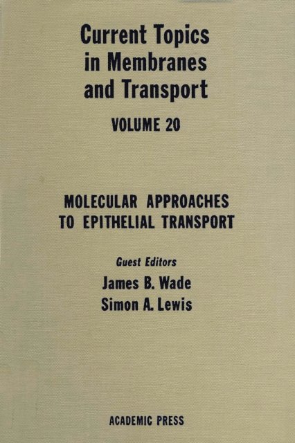 Current Topics in Membranes and Transport, E-bok