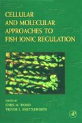 Cellular and Molecular Approaches to Fish Ionic Regulation