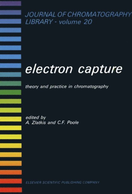 C.F. Poole, A. Zlatkis - Electron Capture, E-bok