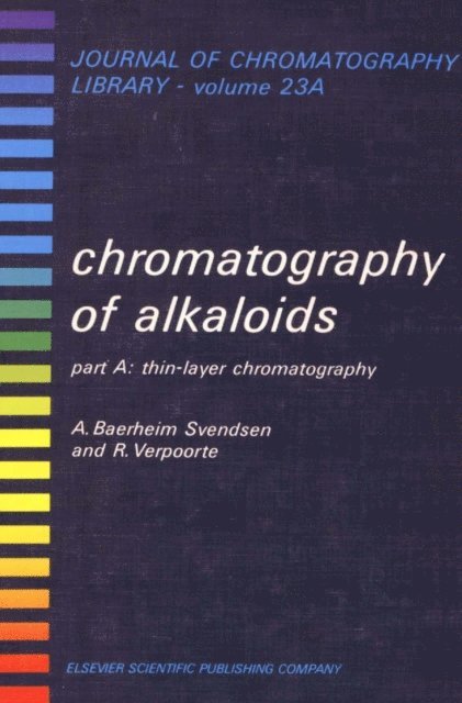 Chromatography of Alkaloids, Part A, E-bok