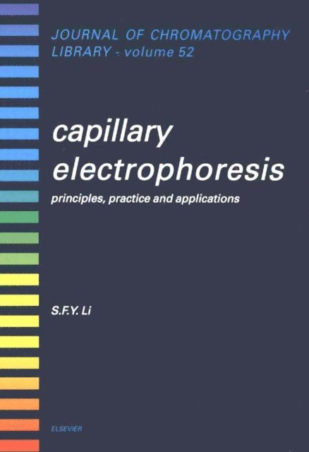 S.F.Y. Li - Capillary Electrophoresis, E-bok