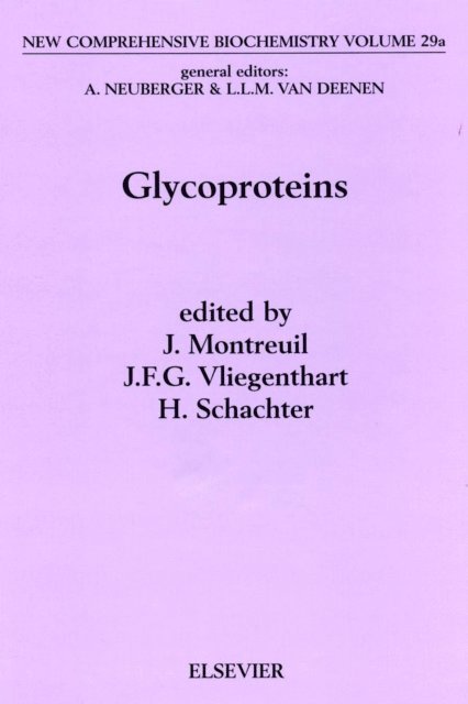 H. Schachter, J.F.G. Vliegenthart, J. Montreuil - Glycoproteins I, E-bok