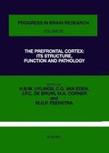 Prefrontal Cortex: Its Structure, Function and Pathology