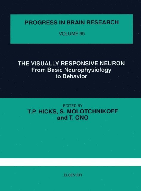 T. Ono, S. Molotchnikoff, T.P. Hicks - Visually Responsive Neuron, E-bok