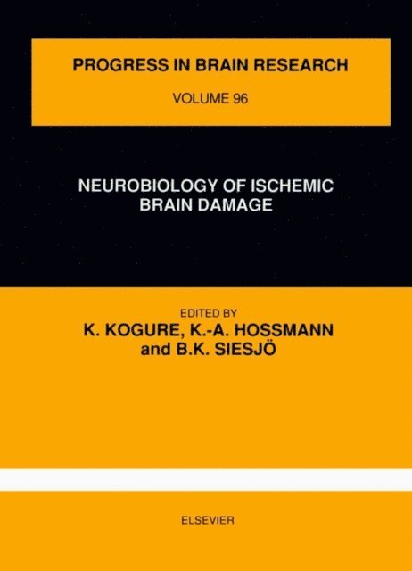 B. Siesjo, K.-A. Hossmann, K. Kogure - Neurobiology of Ischemic Brain Damage, E-bok