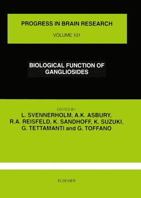 K. Suzuki, G. Toffano, G. Tettamanti, K. Sandhoff, R.A. Reisfeld, A.K. Asbury, L. Svennerholm - Biological Function of Gangliosides, E-bok