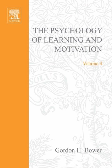 Psychology of Learning and Motivation, E-bok