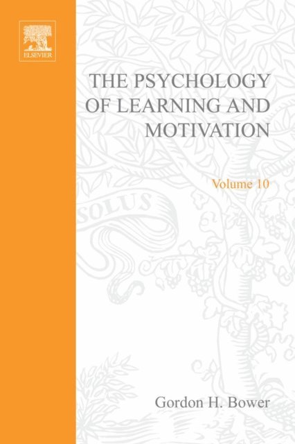 Psychology of Learning and Motivation, E-bok