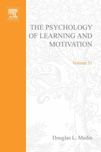 Psychology of Learning and Motivation, E-bok