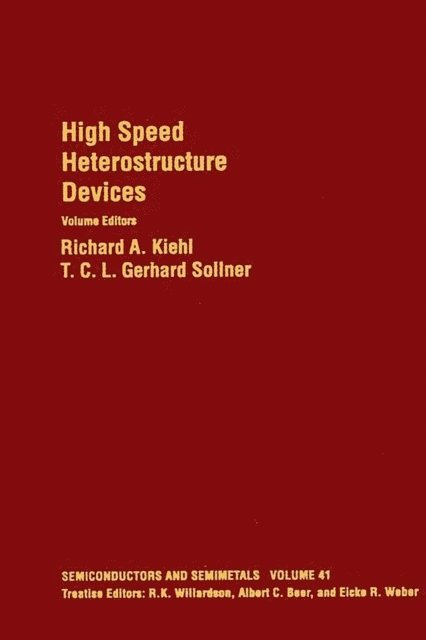 High Speed Heterostructure Devices, E-bok