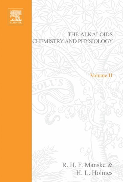Alkaloids: Chemistry and Physiology, E-bok
