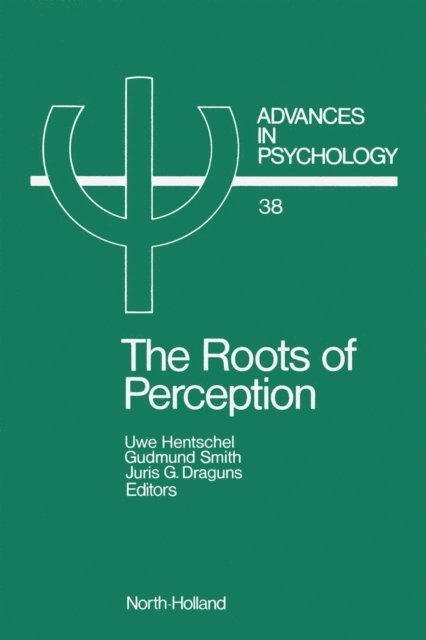 J.G. Draguns, G. Smith, U. Hentschel - Roots of Perception, E-bok