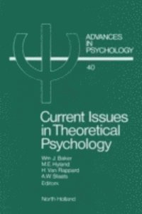 A.W. Staats, H. van Rappard, M.E. Hyland, W.J. Baker - Current Issues in Theoretical Psychology, E-bok