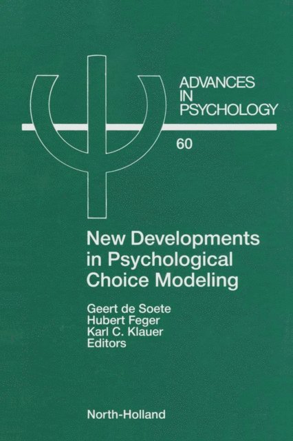 K.C. Klauer, H. Feger, G. de Soete - New Developments in Psychological Choice Modeling, E-bok