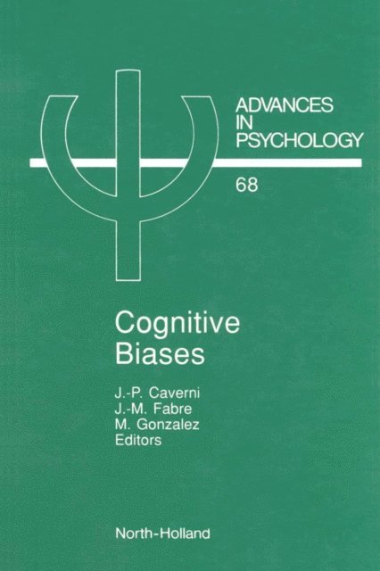 M. Gonzalez, J.-M. Fabre, J.-P. Caverni - Cognitive Biases, E-bok