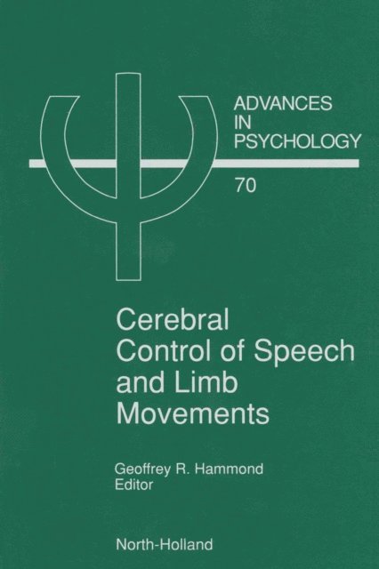 G.R. Hammond - Cerebral Control of Speech and Limb Movements, E-bok