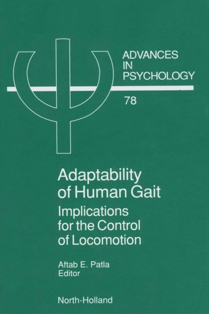 A.E. Patla - Adaptability of Human Gait, E-bok