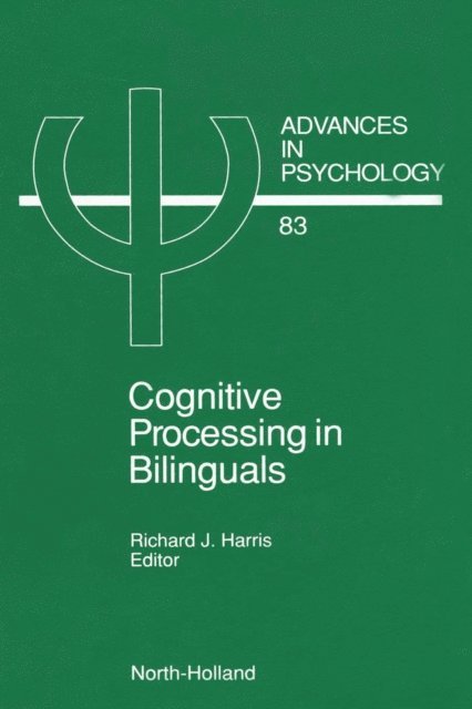 R.J. Harris - Cognitive Processing in Bilinguals, E-bok