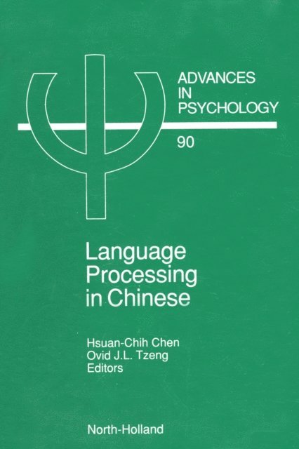 Ovid J.L. Tzeng, Hsuan Chih Chen - Language Processing in Chinese, E-bok