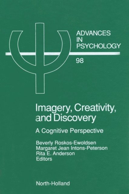 R.E. Anderson, M.J. Intons-Peterson, B. Roskos-Ewoldsen - Imagery, Creativity, and Discovery, E-bok