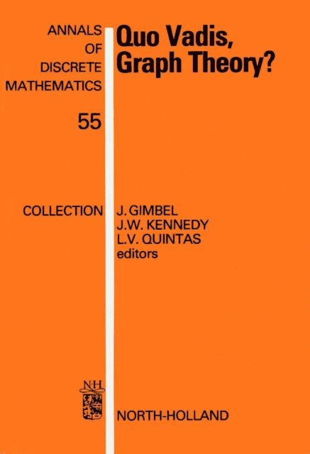 L.V. Quintas, J.W. Kennedy, J. Gimbel - Quo Vadis, Graph Theory?, E-bok