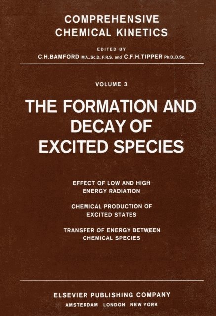 C.F.H. Tipper, R.G. Compton, C.H. Bamford - Formation and Decay of Excited Species, E-bok