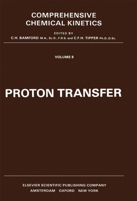 C.F.H. Tipper, R.G. Compton, C.H. Bamford - Proton Transfer, E-bok
