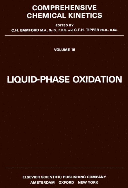 C.F.H. Tipper, R.G. Compton, C.H. Bamford - Liquid Phase Oxidation, E-bok