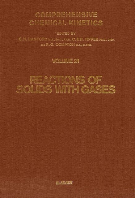 C.F.H. Tipper, R.G. Compton, C.H. Bamford - Reactions of Solids with Gases, E-bok