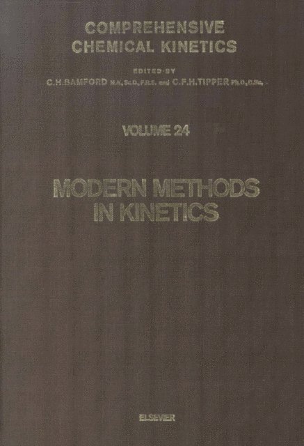 C.F.H. Tipper, R.G. Compton, C.H. Bamford - Modern Methods in Kinetics, E-bok
