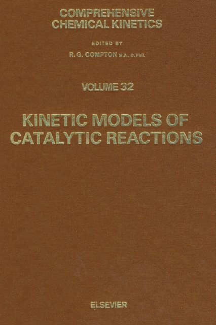 A.N. Gorban, V.I. Elokhin, V.I. Bykov, G.S. Yablonskii - Kinetic Models of Catalytic Reactions, E-bok