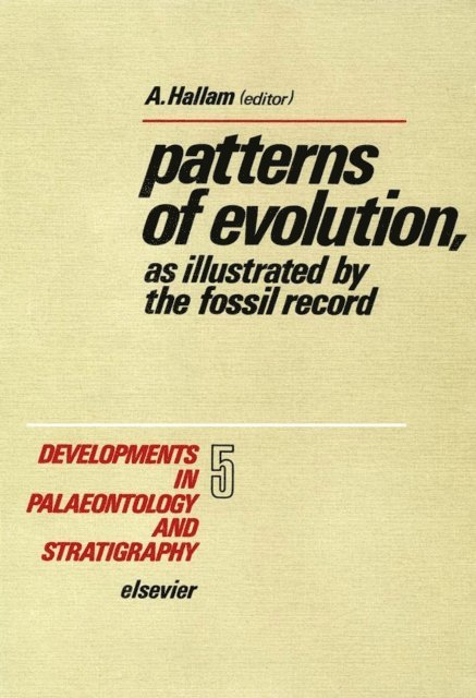 Patterns of evolution, as illustrated by the fossil record, E-bok