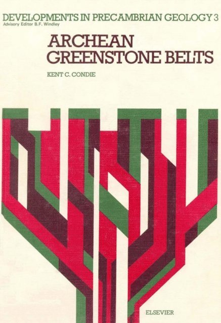 K.C. Condie - Archean Greenstone Belts, E-bok
