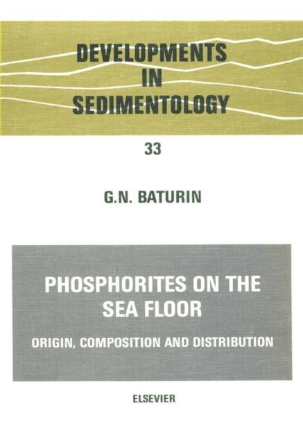 G.N. Baturin - Phosphorites on the Sea Floor, E-bok