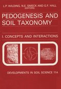 Pedogenesis and Soil Taxonomy: Concepts and Interactions