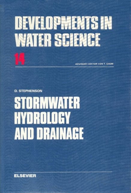 D.J. Stephenson - Stormwater Hydrology and Drainage, E-bok