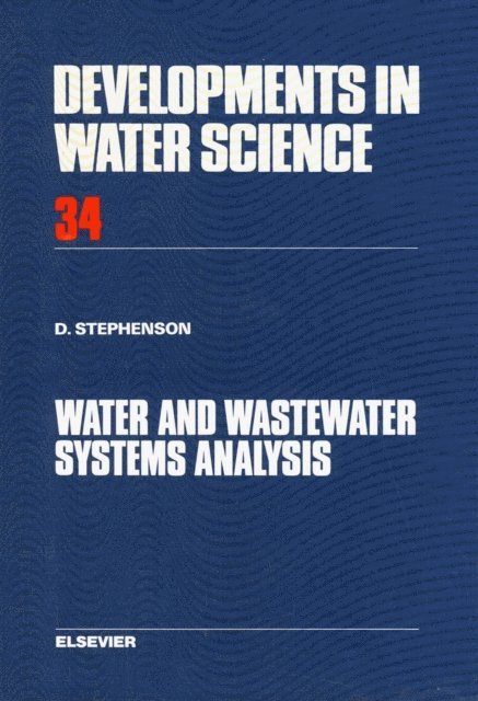 D.J. Stephenson - Water and Wastewater Systems Analysis, E-bok