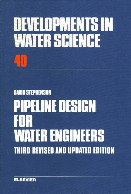 D.J. Stephenson - Pipeline Design for Water Engineers, E-bok
