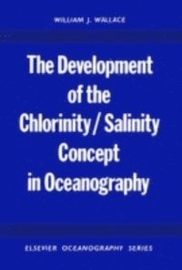 Development of the Chlorinity/ Salinity Concept in Oceanography