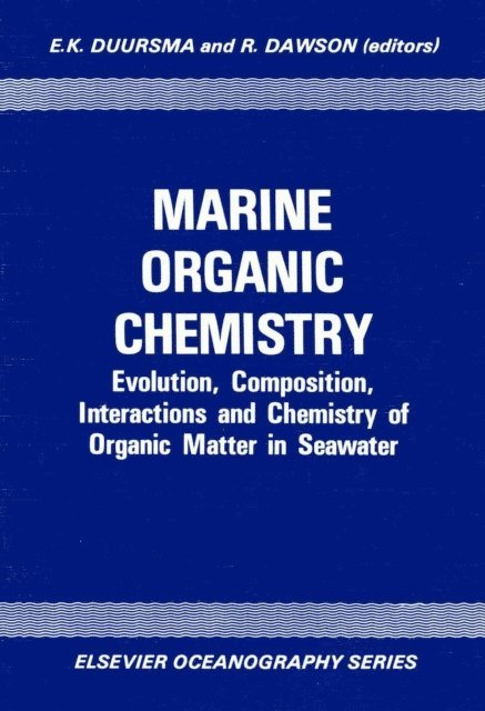R. Dawson, E.K. Duursma - Marine Organic Chemistry, E-bok. Tillgänglighet: Lägg i varukorg
