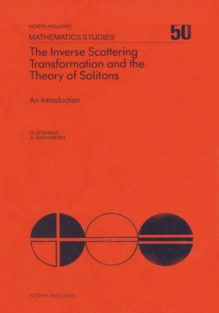 A.M. van Harten, W. Eckhaus - Inverse Scattering Transformation and The Theory of Solitons, E-bok
