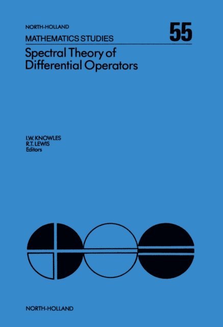 R.T. Lewis, I.W. Knowles - Spectral Theory of Differential Operators, E-bok