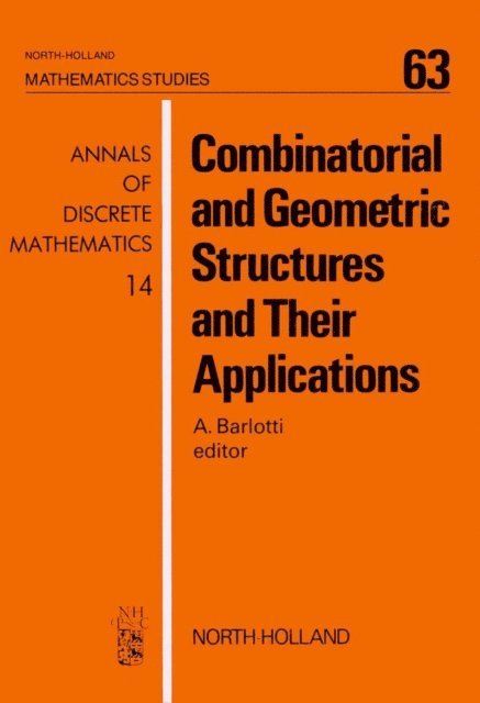 A. Barlotti - Combinatorial and Geometric Structures and Their Applications, E-bok