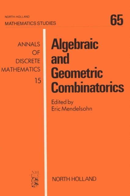 E. Mendelsohn - Algebraic and Geometric Combinatorics, E-bok