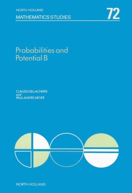 P.-A. Meyer, C. Dellacherie - Probabilities and Potential, B, E-bok