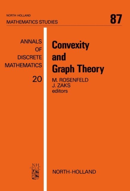 J. Zaks, M. Rosenfeld - Convexity and Graph Theory, E-bok