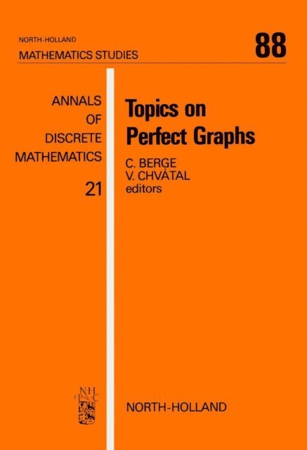 C. Berge, V. Chvatal - Topics on Perfect Graphs, E-bok. Tillgänglighet: Lägg i varukorg